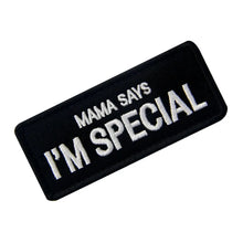 Embroidered Patch Mum Says I'm Special Patch Fun Motorbike Tactical Patch Army Airsoft  Patch Embroidery  Appliqu Patches