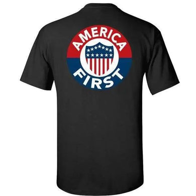 AMERICA FIRST! - BLACK T-SHIRT 100% MADE IN USA S M L XL 2XL 3XL 4XL 5XL.