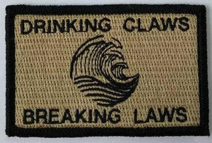 Drinking Claws & Breaking Laws Morale Funny Patches 3x2" - BuckUp Tactical