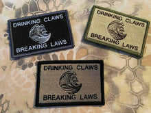 Drinking Claws & Breaking Laws Morale Funny Patches 3x2" - BuckUp Tactical
