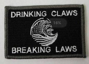 Drinking Claws & Breaking Laws Morale Funny Patches 3x2" - BuckUp Tactical