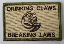 Drinking Claws & Breaking Laws Morale Funny Patches 3x2" - BuckUp Tactical