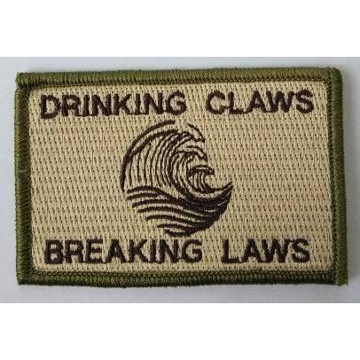 Drinking Claws & Breaking Laws Morale Funny Patches 3x2