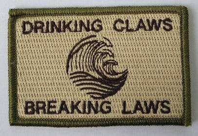 Drinking Claws & Breaking Laws Morale Funny Patches 3x2