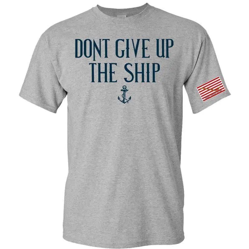 GREY DON'T GIVE UP The SHIP T-SHiRT S M L XL 2XL 3XL 4XL 5XL.
