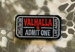 Valhalla Admit One Velcro Morale Funny Patches 2" - BuckUp Tactical